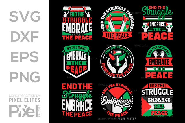 End The Struggle Embrace The Peace SVG Free Palestine Tshirt Bundle Palestine Quote Design, PET 00351 SVG ETC Craft 