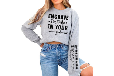 Engrave positivity in your soul Sleeve SVG Design, Inspirational sleeve SVG, Motivational Sleeve SVG Design, Positive Sleeve SVG SVG Regulrcrative 
