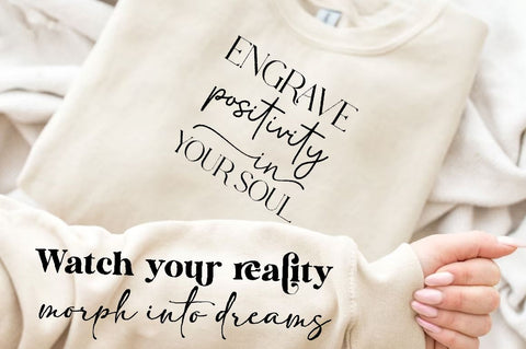 Engrave positivity in your soul Sleeve SVG Design, Positive Sleeve SVG SVG Regulrcrative 