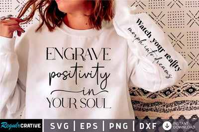 Engrave positivity in your soul Sleeve SVG Design, Positive Sleeve SVG SVG Regulrcrative 