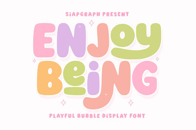 Enjoy Being - Playful Bubble Font Font Masyafi Studio 