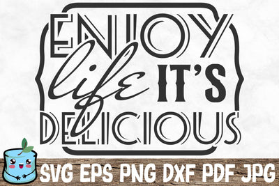 Enjoy Life It's Delicious SVG MintyMarshmallows 
