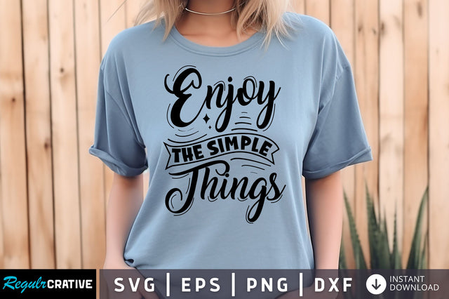 Enjoy simple things svg Design SVG Regulrcrative 