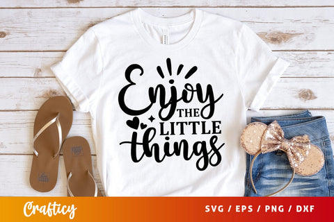 Enjoy the little things SVG Design SVG Designangry 