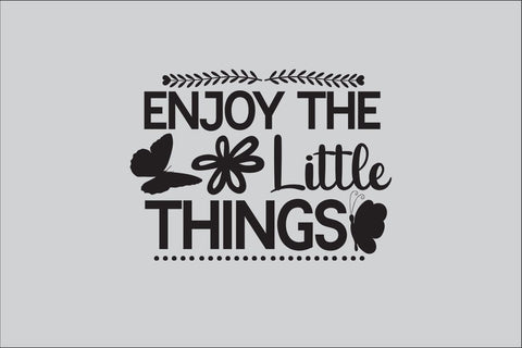 Enjoy The Little Things SVG DESIGN SVG Rafiqul20606 