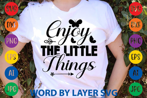 Enjoy The Little Things svg design SVG Rafiqul20606 