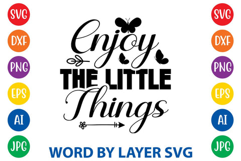 Enjoy The Little Things svg design SVG Rafiqul20606 