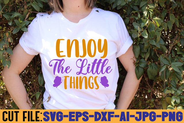 Enjoy The Little Things SVG DESIGN SVG Rafiqul20606 