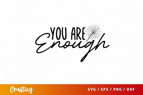 Enough you are SVG Design SVG Designangry 