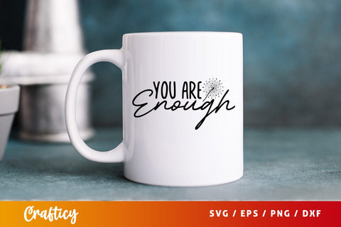 Enough you are SVG Design SVG Designangry 