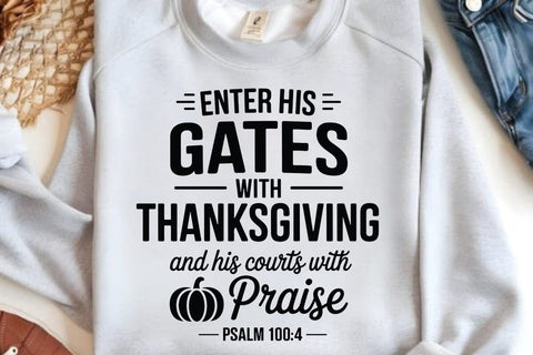 Enter His Gates With Thanksgiving SVG Angelina750 