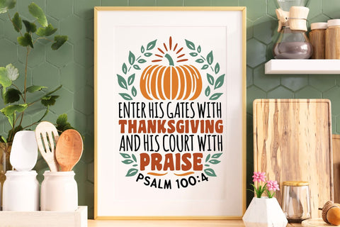 Enter His Gates With Thanksgiving| Thanksgiving Bible Verse SVG Cutting Files. SVG CosmosFineArt 