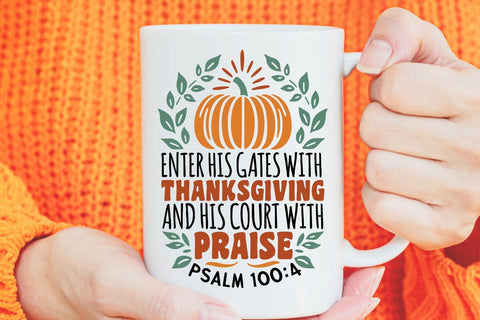 Enter His Gates With Thanksgiving| Thanksgiving Bible Verse SVG Cutting Files. SVG CosmosFineArt 