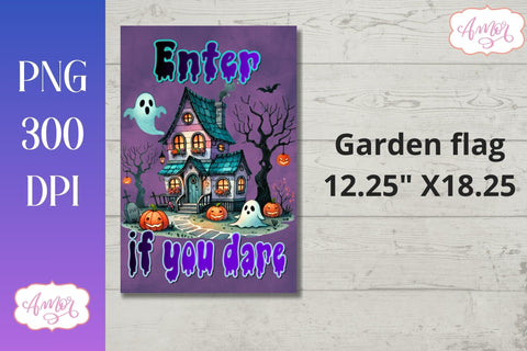 Enter if you dare Halloween garden flag sublimation design Sublimation Amorclipart 
