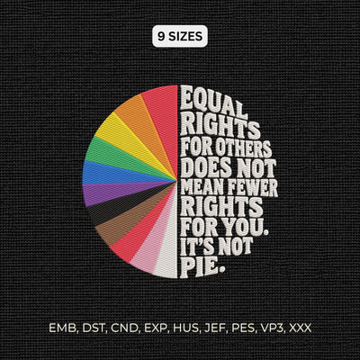 Equal Rights for Others Embroidery Design – Rainbow Equality Quote Social Justice Human Rights Machine Embroidery File Embroidery/Applique DESIGNS PatternFeed8 