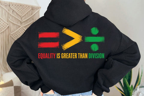 Equality is Greater Than Division, Black History Svg, Juneteenth Png Svg, Black History Month Shirt, African American Png SVG DesignDestine 
