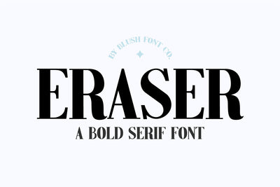 Eraser Bold Display Classic Serif Font Font Blush Font Co. 