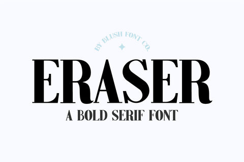 Eraser Bold Display Classic Serif Font Font Blush Font Co. 