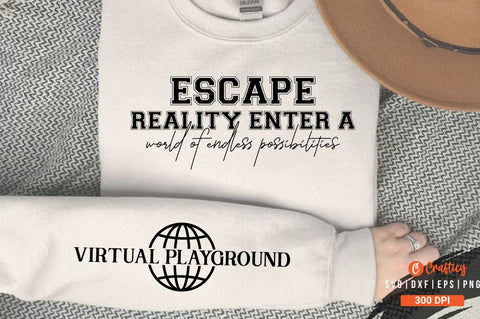 Escape reality Sleeve SVG Design SVG Designangry 
