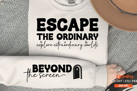Escape the ordinary explore extraordinary Sleeve SVG Design SVG Designangry 