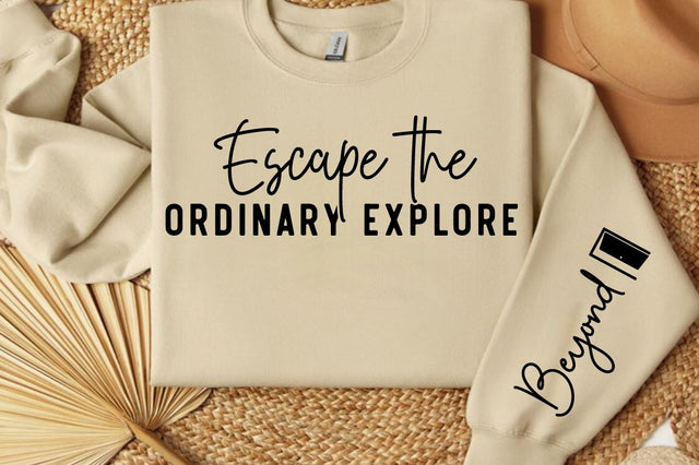 Escape the Ordinary Explore Sleeve SVG Design SVG Designangry 