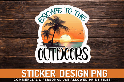 Escape to the Sticker Design Sublimation Regulrcrative 