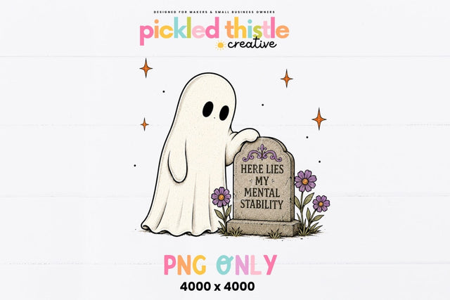 Etsy Title Here Lies My Mental Stability PNG Sublimation Pickled Thistle Creative 