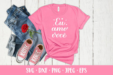 Eu Amo Voce SVG. I love you in Brazilian Portuguese. Valentines Day SVG LaBelezoka 