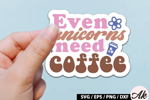 Even unicorns need coffee Retro Sticker SVG akazaddesign 