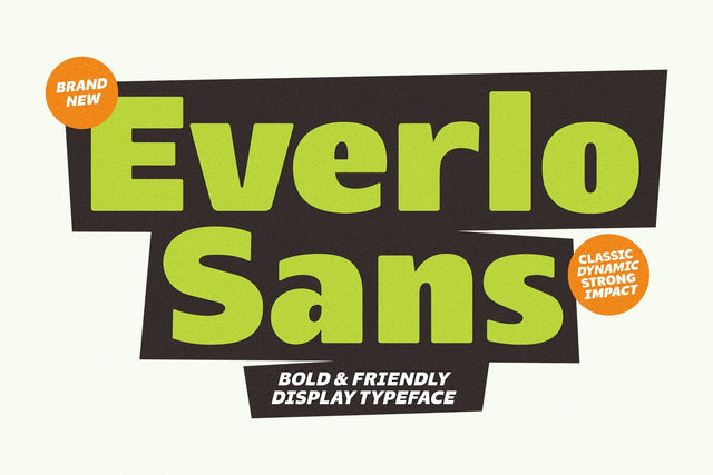 Everlo Sans – Bold & Friendly Display Typeface Font Four Lines Std. 