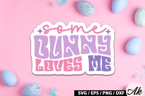 Every bunny loves me Retro Sticker SVG akazaddesign 
