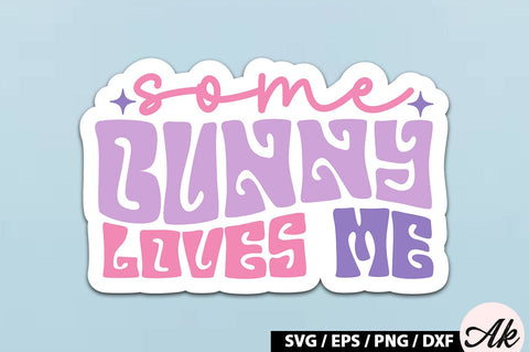 Every bunny loves me Retro Sticker SVG akazaddesign 