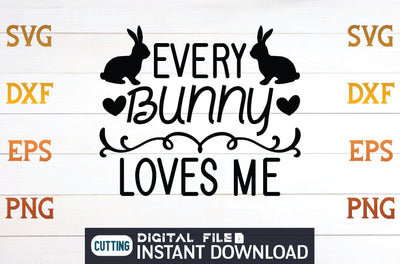 Every Bunny Loves Me svg SVG designer krishna 