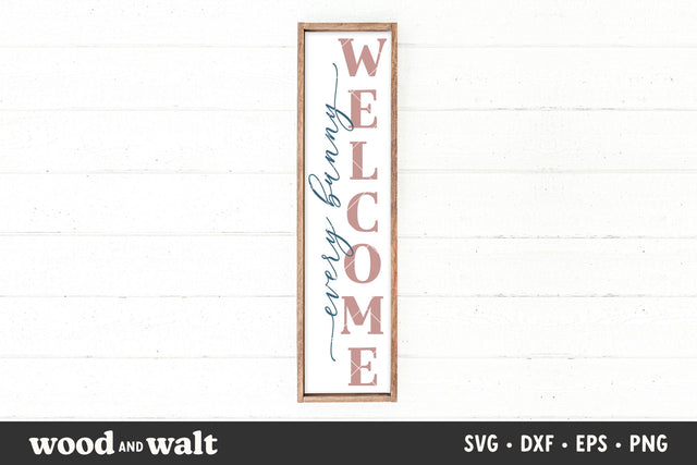 Every Bunny Welcome SVG | Easter Porch Sign SVG Wood And Walt 