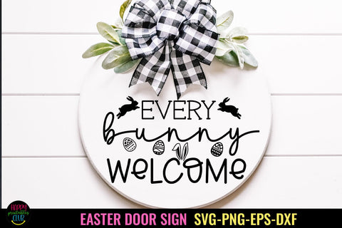 Every Bunny Welcome SVG I Easter Door Sign SVG I Easter Sign SVG SVG Happy Printables Club 