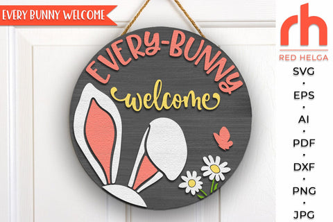 Every Bunny Welcome SVG, Layered Easter Door Sign Cut File SVG RedHelgaArt 