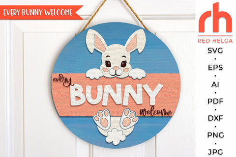 Every Bunny Welcome SVG, Layered Easter Door Sign Cut File SVG RedHelgaArt 
