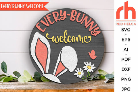 Every Bunny Welcome SVG, Layered Easter Door Sign Cut File SVG RedHelgaArt 