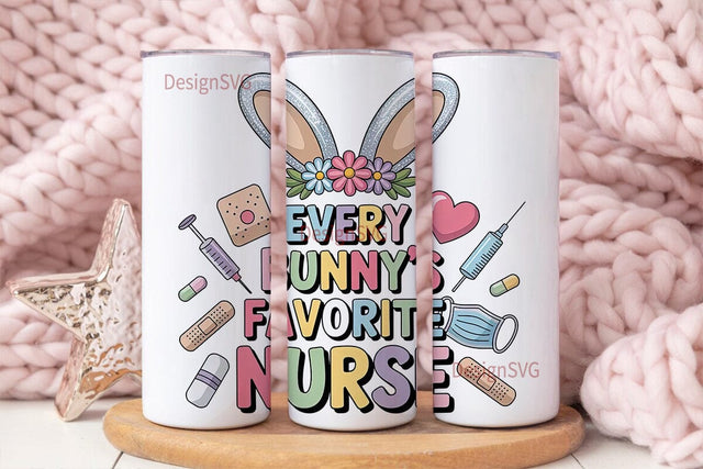 Every Bunny's Favorite Nurse Tumbler Sublimation DesignSVG 