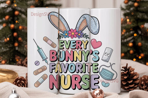 Every Bunny's Favorite Nurse Tumbler Sublimation DesignSVG 