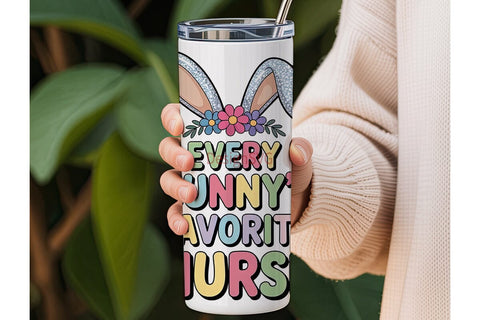 Every Bunny's Favorite Nurse Tumbler Sublimation DesignSVG 