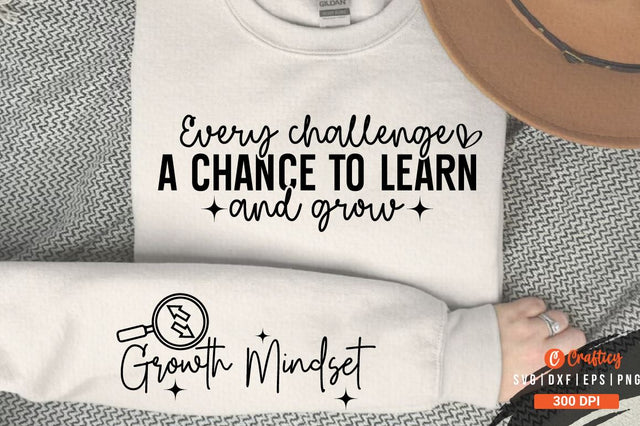 Every challenge a chance to learn and grow Sleeve SVG Design SVG Designangry 
