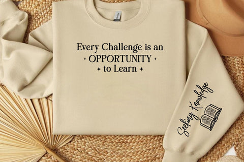 Every Challenge is an Opportunity to Learn Sleeve SVG Design SVG Designangry 