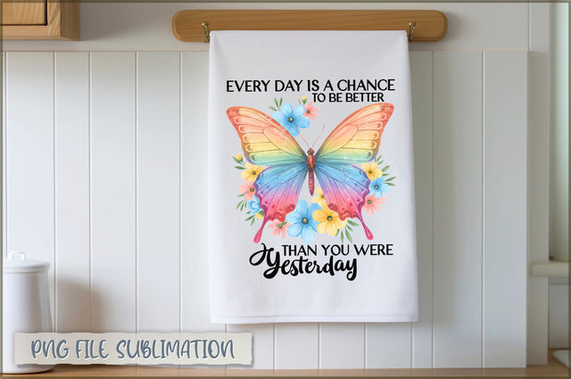 Every day is a chance to be better than you were yesterday Towel Sublimation Shetara Begum 