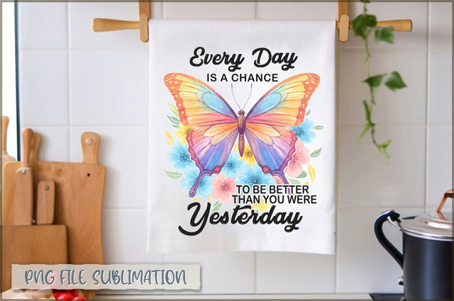 Every day is a chance to be better than you were yesterday Towel Sublimation Shetara Begum 