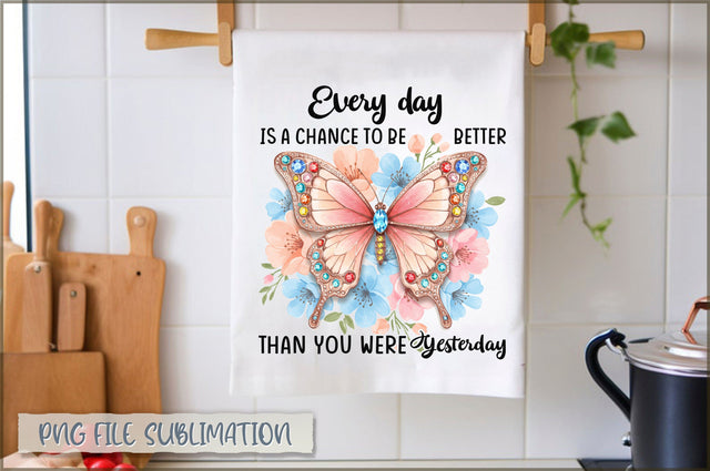 Every day is a chance to be better than you were yesterday Towel Sublimation Shetara Begum 