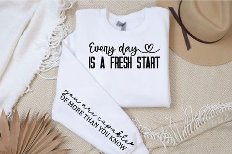 Every day is a fresh start Sleeve SVG Design SVG Designangry 