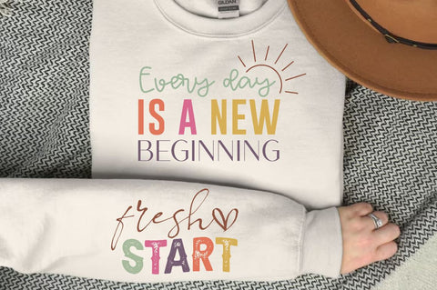 Every Day is a New Beginning Sleeve SVG Design, Inspirational sleeve SVG, Motivational Sleeve SVG Design, Positive Sleeve SVG SVG Regulrcrative 