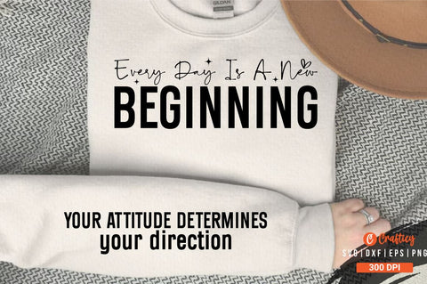 Every day is a new beginning Sleeve SVG Design SVG Designangry 