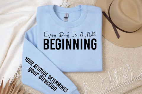 Every day is a new beginning Sleeve SVG Design SVG Designangry 